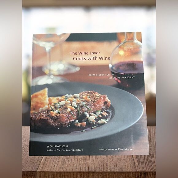 3/$20 “The Wine Lover Cooks with Wine,” by Sid Goldstein - Picture 1 of 7